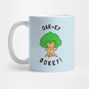 Oak-y Dokey Mug